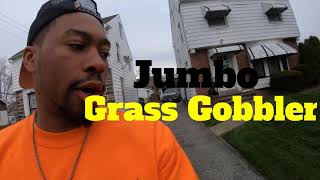 The Jumbo Grass Gobbler in Action