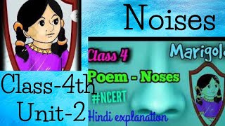 Class-4 NCERT Marigold Unit-2 Poem ‘Noses’ | Explanation | English