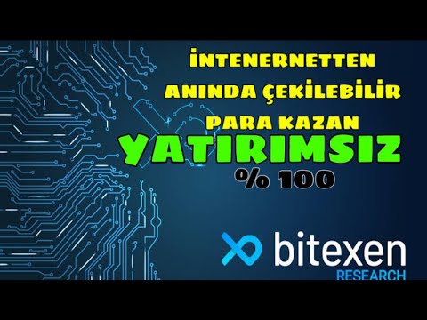 İnternetten Yatırımsız Anında Çekilebilir Para Kazan - Bitexen !