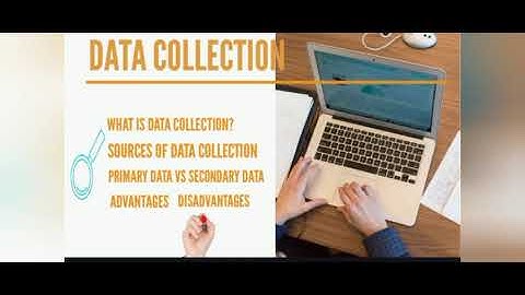 Data Collection and Sources of Data Collection