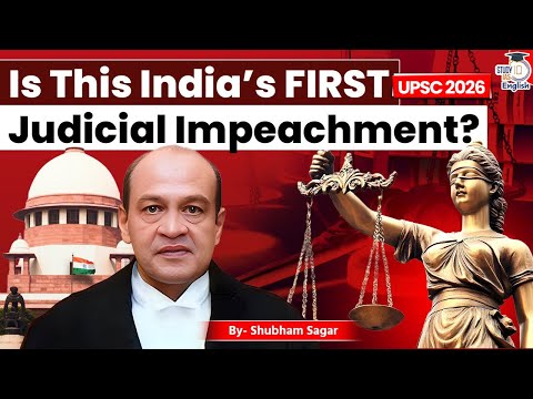 Is This India’s FIRST Judicial Impeachment? | Justice Varma Case Explained | StudyIQ IAS English