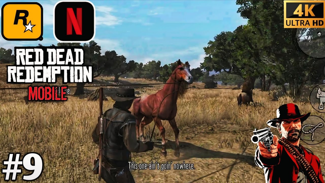 RED DEAD REDEMPTION NETFLIX EDITION WALKTHROUGH GAMEPLAY PART 9 (iOS ...