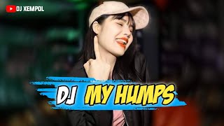 Dj My Humps Remix Viral Tiktok Full Pargoy