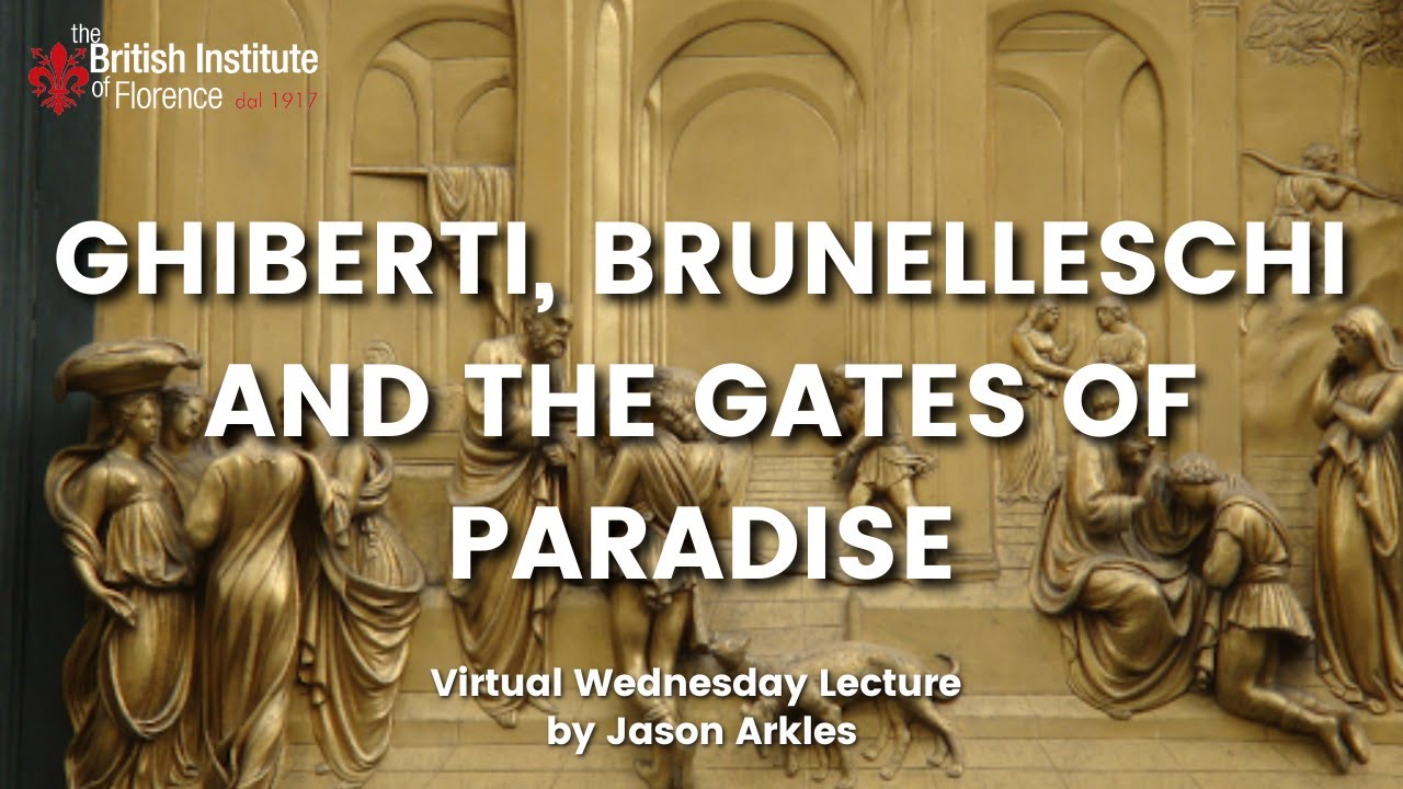 Ghiberti, Brunelleschi and the Gates of Paradise