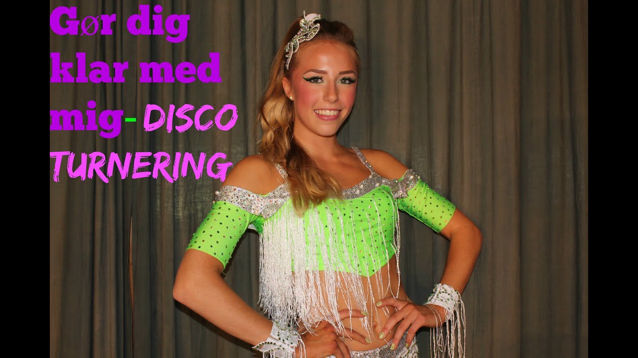 Disco turnering makeup + Dansevideoer