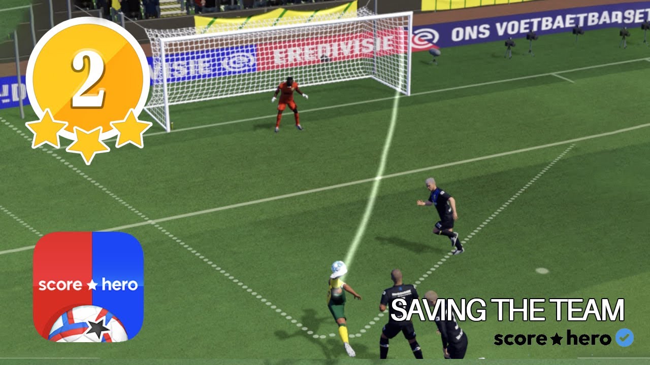 Score★Hero | SAVING THE TEAM | Level 2 - 3 Stars