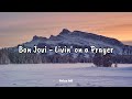 Bon Jovi Livin On A Prayer Lyrics Bon Jovi Livin On A Prayer Lyrics