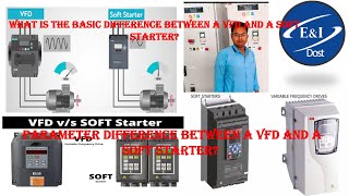 What is the basic difference between a VFD and a soft starter | VFD VS Soft starter 