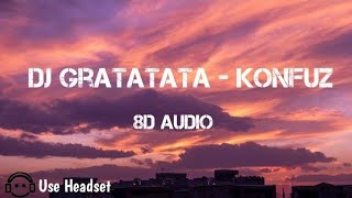 Dj Tiktok Gratatata🎶(8D Audio)||Lyric ID