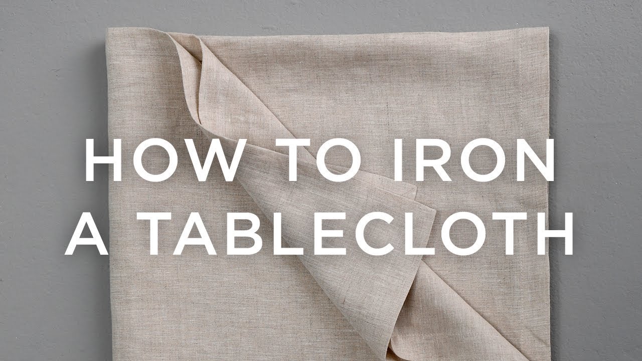 How To Press A Tablecloth YouTube