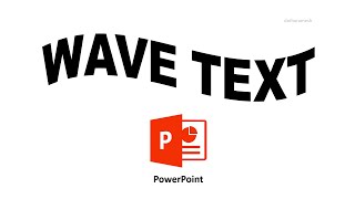 How to Create Wave Text In PowerPoint