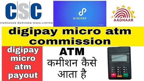 digi pay micro atm commission csc digipay atm commission