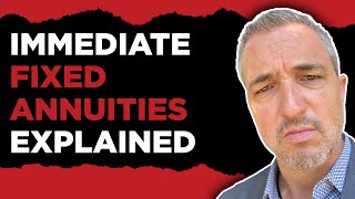 Immediate Fixed Annuities Explained