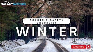 Winter Road Trip Safety Checklist: Prepare Your Car for Safe Travels