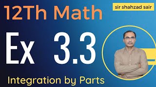 FSC Math Part 2 Chapter 3 || Exercise 3.3 Integration by Substitution || 12Th Class Math