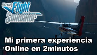 Mi Primera Experiencia Online En 2 Minutos Microsoft Flight Simulator 2020