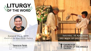 Liturgy of the Word - Living as a Faith Community - Friar Esmond Chua - 20 April 2024