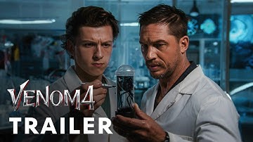 Venom 4 (2025) - First Trailer | Tom Hardy, Tom Holland