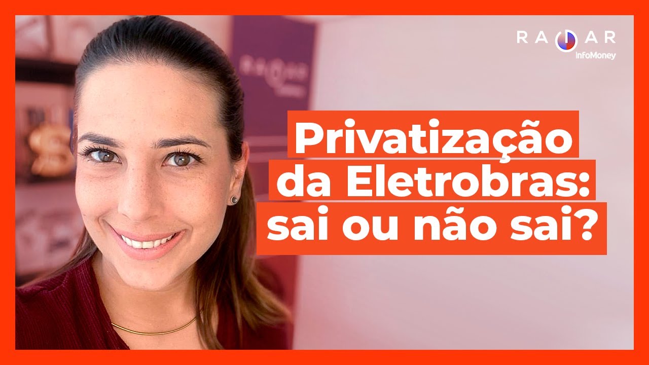Privatização da Eletrobras (ELET3) entra no plano de desestatização? Balanços de GNDI3 e YDUQ3