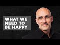 4 Pillars for Happiness -  Harvard Professor Arthur Brooks on a Better Life