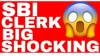 SBI CLERK BIG SHOCKING