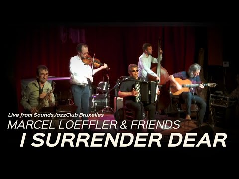 I Surrender Dear - Marcel Loeffler & Friends