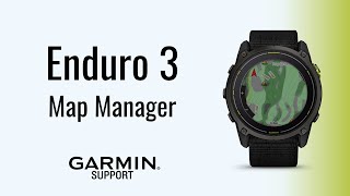 Famous Enduro™ 3 | Map Manager | Garmin Support Profile