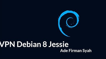 Konfigurasi VPN Debian 8 Jessie