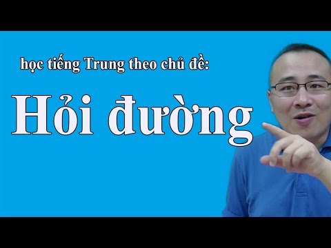 Học tiếng trung quốc giao tiếp hàng ngày : Hỏi đường