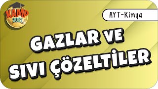 Gazlar Ve Sıvı Çözeltiler Ayt Kimya