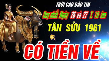 Trời cao báo tin Tuổi TÂN SỬU 1961 NHẬN VẬN MAY CỰC ĐỎ CỰC GIÀU đúng 2 ngày tới