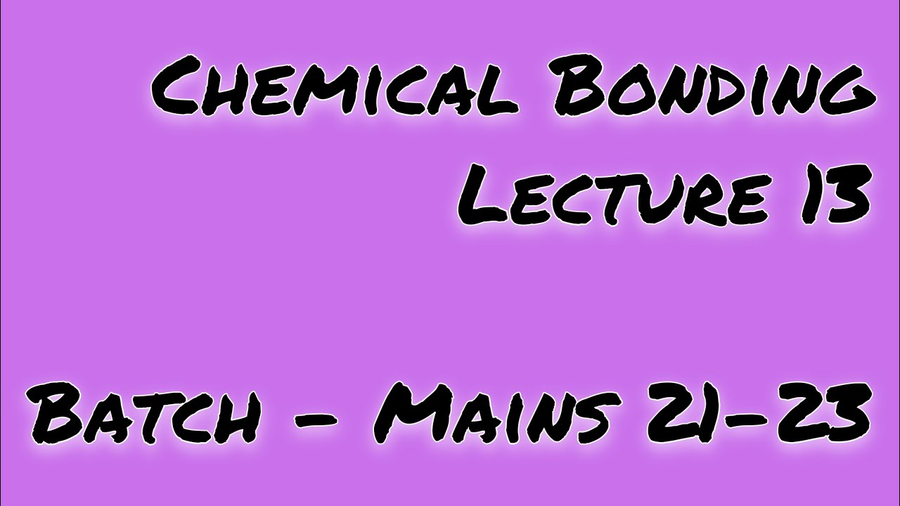 Chemical Bonding Lecture 13 (Mains 2123) Type of Pi Bond Bridge
