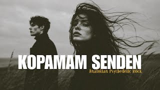 Kopamam Senden Anatolian Psychedelic Rock Cover - Sakil
