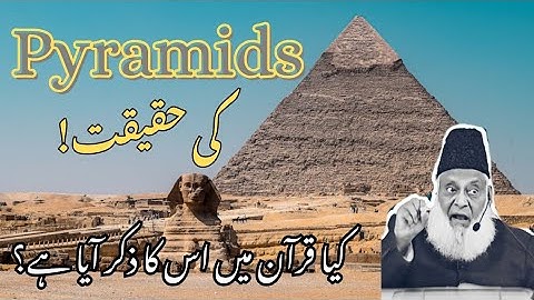 The Truth Behind the Pyramids | Pyramids and Power in Light of Islam | What Dr. Israr Ahmed Revealed