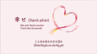 [Vietsub] Shiawase (Back Number) - Konamilk cover