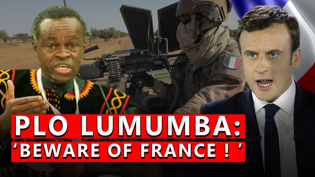 FRANCE is the Worst of the Colonies PLO Lumumba: “Beware of France !"