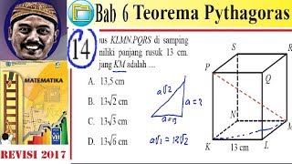 14. kubus klmnpqrs di samping memiliki panjang rusuk 13 cm. km adalah
a. 13,5 cm b. bj? c. 13% d.
