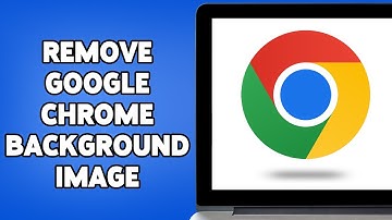 How To Remove Google Chrome Background Image 2024 | Reset Chrome Browser Theme