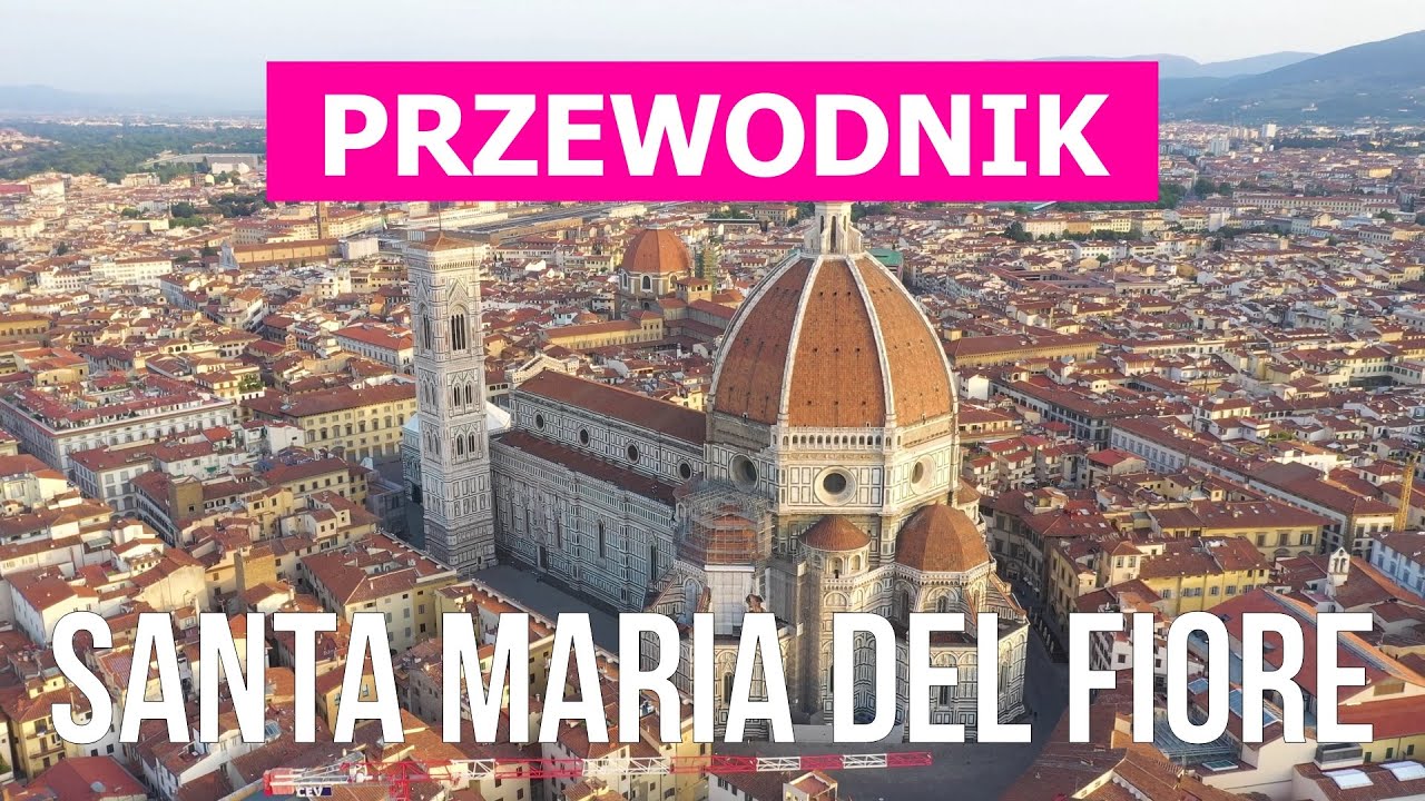 Santa Maria del Fiore w 4k. Włochy, Florencja do odwiedzenia