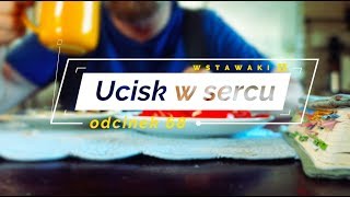 Wstawaki [68] Ucisk w sercu