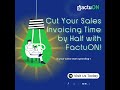 Cut Your Sales Invoicing Time by Half with FactuON!