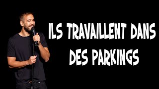 Je parle au public - ils travaillent dans des parkings