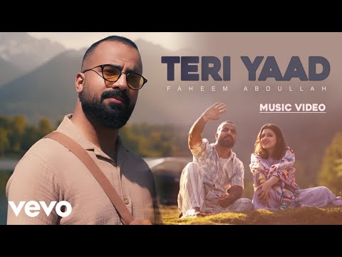 Teri Yaad (Music Video) Faheem Abdullah | Hyder Dar | Zia | Heartbreak Song