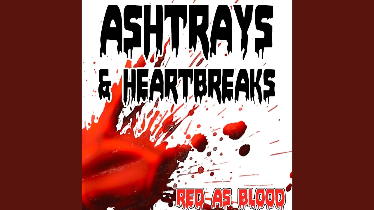 Ashtrays & Heartbreaks (Red as Bloods Remake Version of Snoop Lion