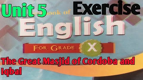 The Great Masjid of Cordoba and Iqbal Exercise Chapter 5 Class 10 English Kpk Textbook /Hafiz Usman