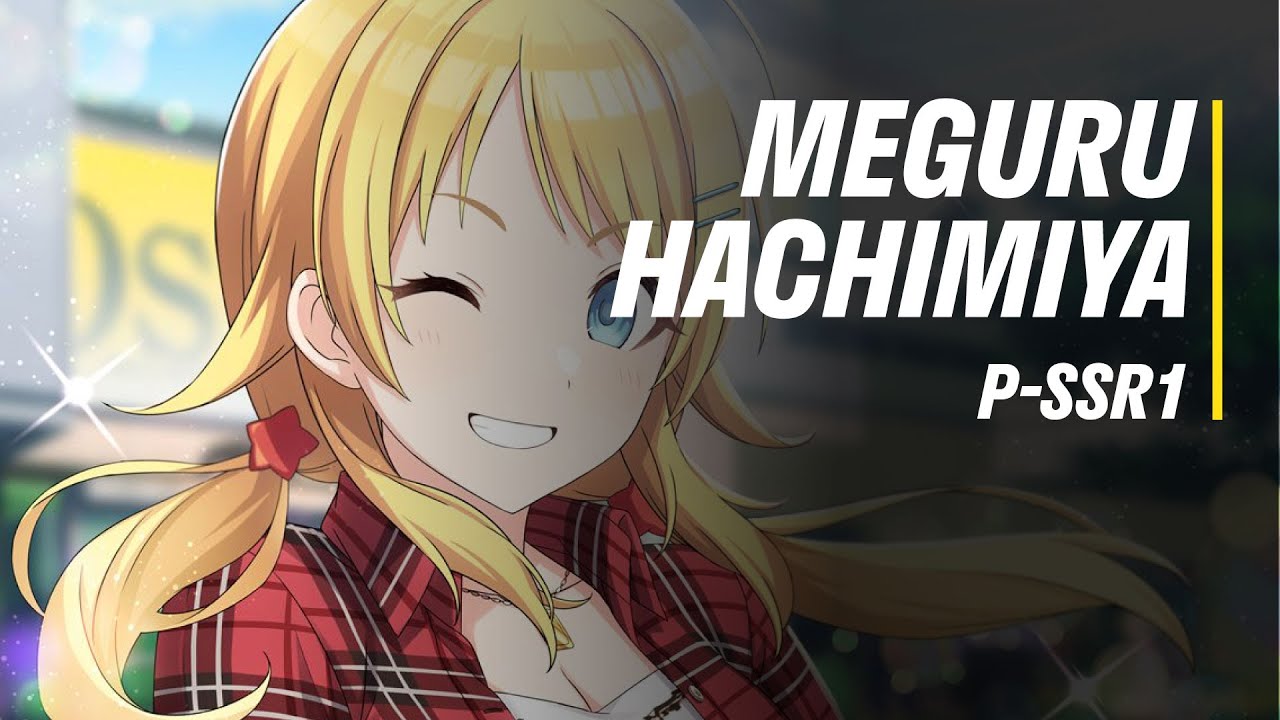 ENG] Meguru Hachimiya pSSR1 [金色の元気いっぱいガール] - IDOLM@STER Shiny Colors -  YouTube