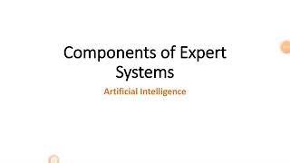 Components Of Expert Systems in Artificial Intelligence in 5 mins