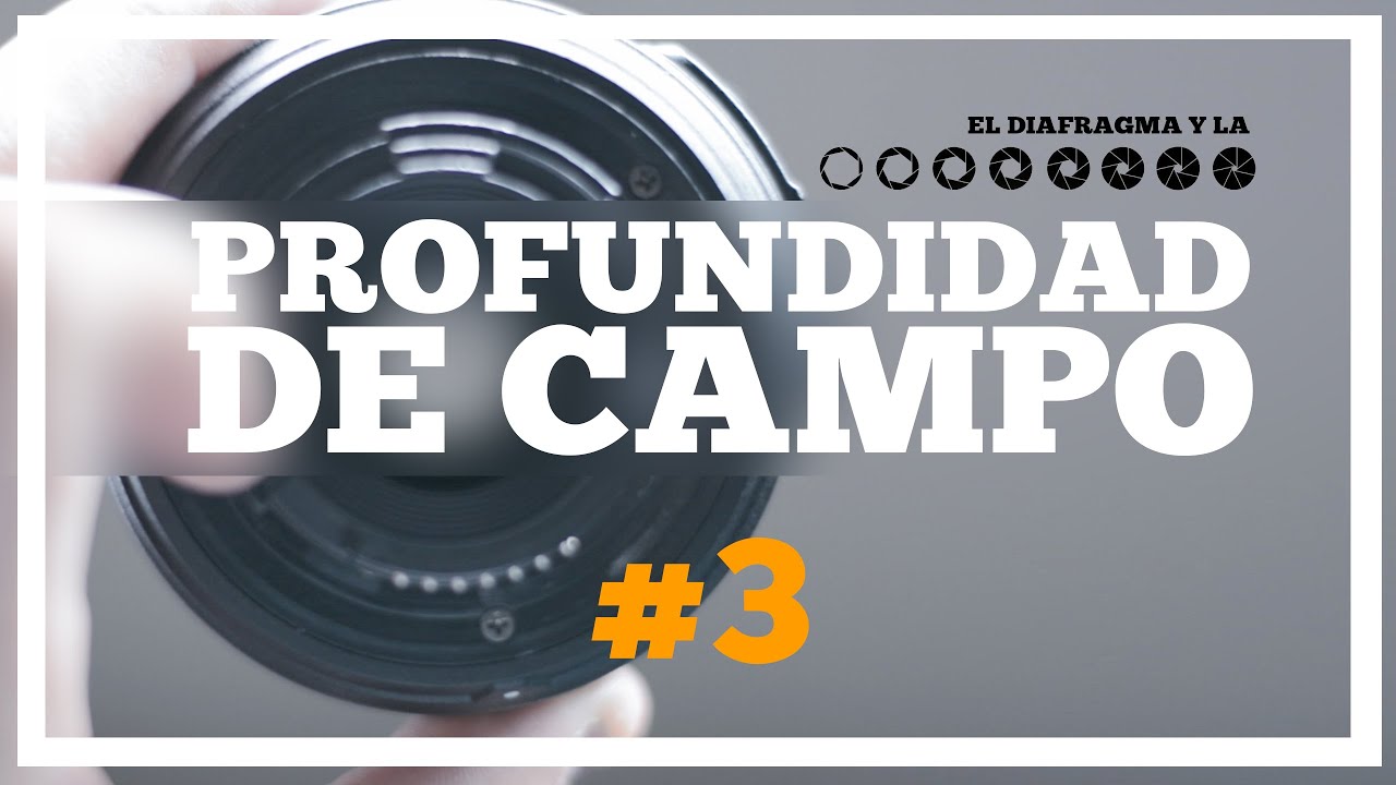 El diafragma | Profundidad de campo | CONOCE TU CÁMARA #3