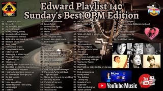 Edward Playlist 140 Sunday&#39;s Best OPM Edition Eddie Perigrina, Victor Wood, Nora Aunor, Vilma Santos