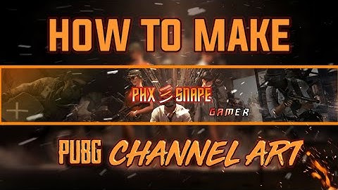 How To Make Pubg Channel Art  On Android ! (PS Touch)